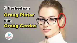 5 Perbedaan antara orang pintar dan orang cerdas | ababiel 1212