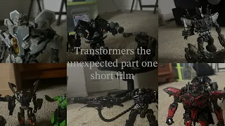 Transformers:The unexpected part one Stop motion short film