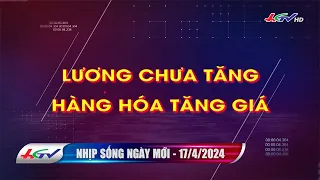 Nhịp sống ngày mới 17.4.2024 | Truyền hình Hậu Giang