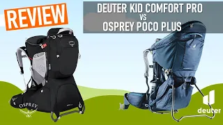 Which is the best baby carrier? Deuter Kid Comfort Pro "vs"  Osprey Poco Plus Baby Carrier