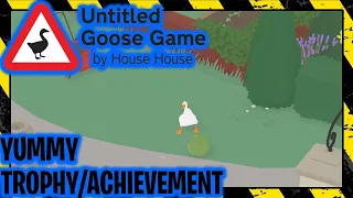 Untitled Goose Game - Yummy Trophy/Achievement