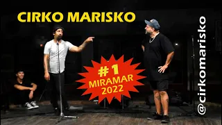 CIRKO MARISKO / Down Town, Miramar 2022 / Parte 1