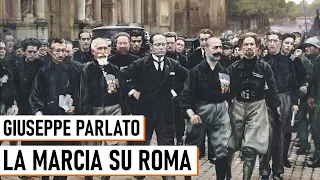 La Marcia su Roma - Giuseppe Parlato