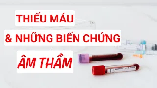 THIẾU MÁU CÓ NGUY HIỂM KHÔNG? DẤU HIỆU CỦA THIẾU MÁU LÀ GÌ?