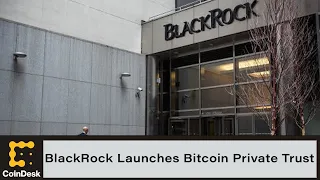 BlackRock Launches U.S. Spot Bitcoin Private Trust