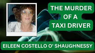 Unsolved :Taxi Driver  Eileen was going about her job when her life was taken by an unknown.