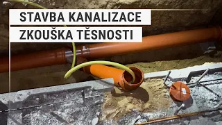 Kanalizace + zkouška těsnosti | #7 Stavba domu svépomocí