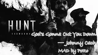 【MAD】【GMV】 Hunt : Showdown God's Gonna Cut You Down