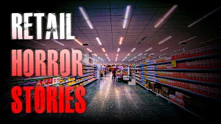 4 TRUE Creepy Retail Horror Stories | True Scary Stories