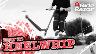 How To Heelwhip - RideRazor