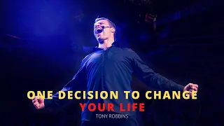 One Decision To Change Your Life | Tony Robbins Motivational Speech