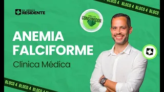 Anemia Falciforme | Aula 4 - Clínica Médica (Degustação)