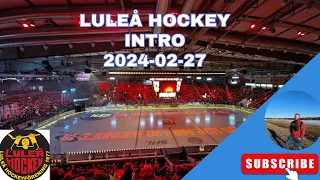 Luleå Hockey Intro 2024-02-27