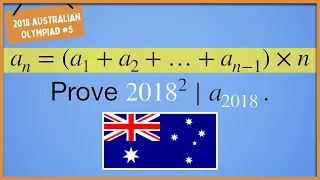 Australian Math Olympiad 2018 Problem 5 | An Australian Sequence Problem