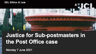 Justice for Sub-postmasters in the Post Office case