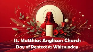St. Matthias Anglican Church Barbados: Day of Pentecost (Whitsunday)
