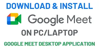 How to Download and Install Google Meet App on PC/Laptop (Windows 11/10)