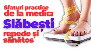 Cum slăbești repede și sănătos: sfaturi practice de la medicul nutriționist