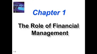 Lecture 1 | Chapter 1 - The Role Of Financial Management | Introduction