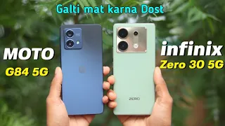 Moto G84 5G vs infinix Zero 30 5G Camera, PUBG, Battery, Display Comparison -Galti mat karna