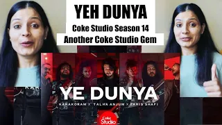 Coke Studio | YEH DUNIYA | Season 14 | Karakoram x Talha Anjum x Faris Shafi | Reaction Video | NZ