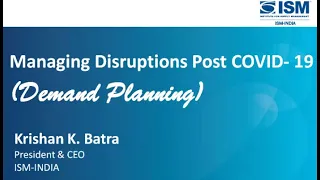 MANAGING DISRUPTIONS POST COVID-19 (Demand Planning)