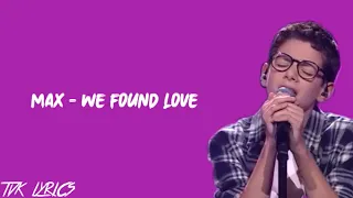 Max - We Found Love (Rihanna ft.Calvin Harris) | Lyrics | The Final | The Voice Kids Vlaanderen 2020