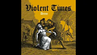 Violent Times - Demo(2023)