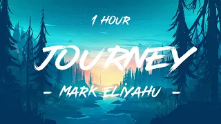 Journey - Mark Eliyahu | 1 Hour [4K]