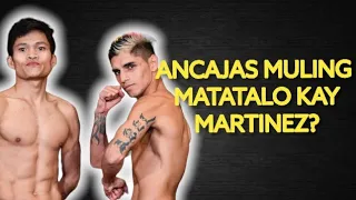 ANCAJAS MULING MATATALO KAY MARTINEZ?