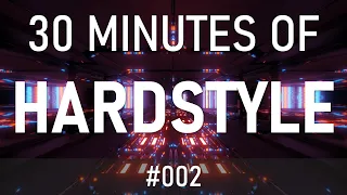 30 MINUTES OF HARDSTYLE | #002