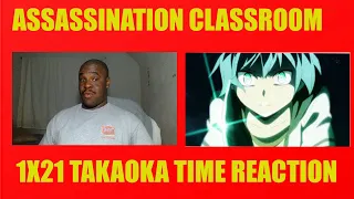 ASSASSINATION CLASSROOM (DUB) 1X21 Takaoka Time REACTION