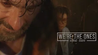 The Walking Dead || We're the Ones Who Live