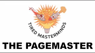 S4E16 - The Pagemaster (1994) | Tired Masterminds