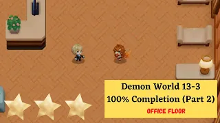 Guardian Tales | Demon World 13-3 (Normal) full completion PART 2 | Office Floor