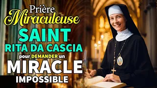 Prière à SAINTE RITA pour DEMANDER un MIRACLE IMPOSSIBLE ✨ Miraculeuse Prière