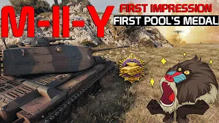 M-II-Y: First Impressions, First Pool's medal! | World of Tanks