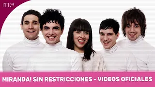 Miranda! Sin Restricciones - Videos Oficiales