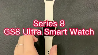 GS8 Ultra Smart Watch; Quick Unboxing & Review