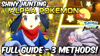 SHINY ALPHA POKEMON in POKEMON LEGENDS ARCEUS! FULL GUIDE - 3 METHODS!!