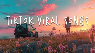 Tiktok viral songs 💛 Tiktok viral 2024 ~ Trending tiktok songs
