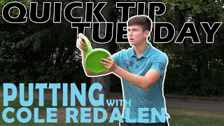 Quick Tip Tuesday - Putting with Cole Redalen