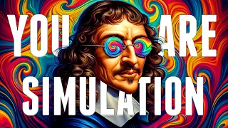 400 Years Ago, He Predicted We're Living In A Simulation | René Descartes & Simulation Hypothesis