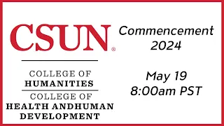 2024 CSUN Commencement: College of Humanities and College of Health & Human Development I