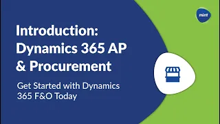 Dynamics 365 F&O: An Introduction to AP and Procurement
