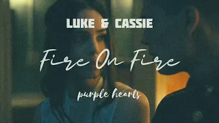 Luke & Cassie - Fire On Fire [Purple Hearts]