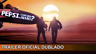 Pepsi Cadê Meu Avião 2022 Trailer Oficial Dublado