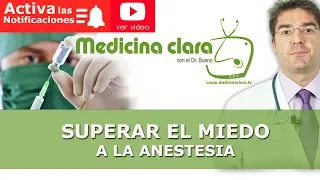 MIEDO a la ANESTESIA. Riesgos de la anestesia | Tipos de Anestesia