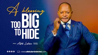 A BLESSING TOO BIG TO HIDE | Pastor Alph LUKAU | Wednesday 30 March 2022 | AMI LIVESTREAM