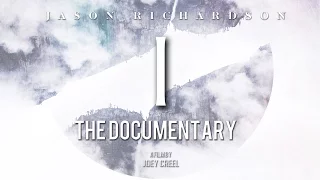 Jason Richardson " I " The Documentary